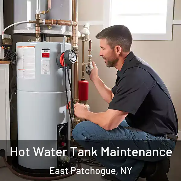  Hot Water Tank Maintenance East Patchogue, NY